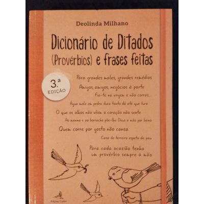 Capa de livro Dicionário de Ditados (Provérbios) e frases feitas de Deolinda Milhano