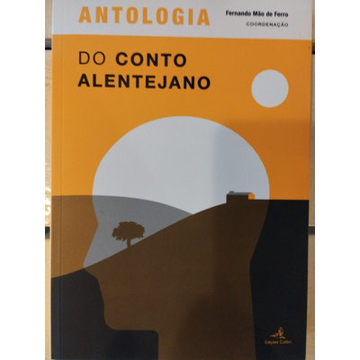 Capa do livro Antologia do Conto Alentejano com ilustração de paisagem alentejana e texto do título e coordenador.
