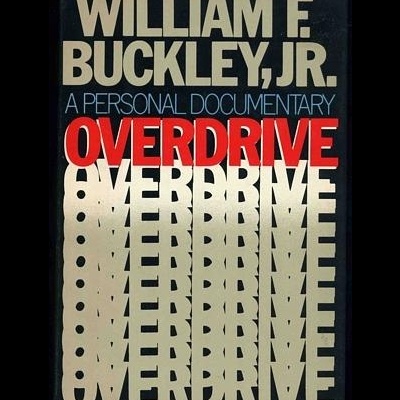Capa de livro preto com texto WILLIAM F. BUCKLEY, JR. A PERSONAL DOCUMENTARY OVERDRIVE em várias cores