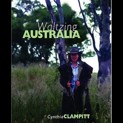 Capa de livro com pessoa em paisagem natural e textos Waltzing AUSTRALIA e Cynthia CLAMPITT