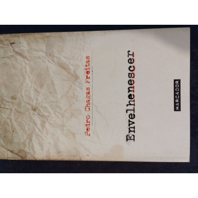 Capa do livro Envelhenescer de Pedro Chagas Freitas com fundo branco envelhecido e detalhes em preto e vermelho
