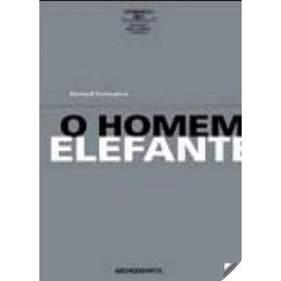 Capa de livro cinzenta com título O HOMEM ELEFANTE em preto e branco
