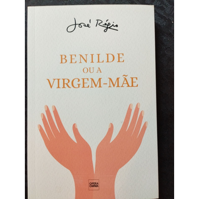 Capa de livro Benilde ou a Virgem-Mãe de José Régio com ilustração de mãos abertas