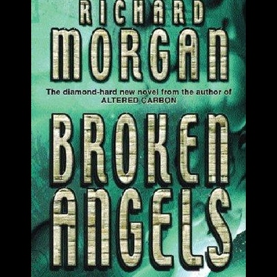 Capa de livro com texto RICHARD MORGAN BROKEN ANGELS e frase promocional em fundo verde.