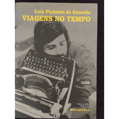 Capa do livro VIAGENS NO TEMPO com imagem em preto e branco de pessoa com máquina de escrever