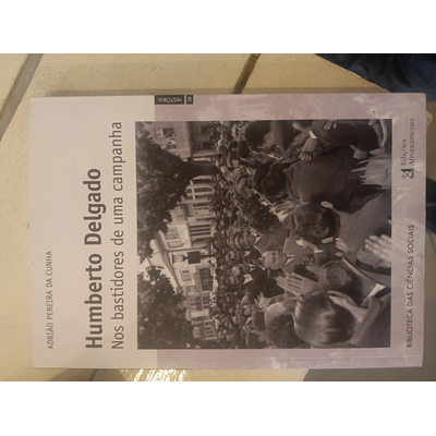 Capa do livro Humberto Delgado Nos bastidores de uma campanha com fotografia em preto e branco de multidão