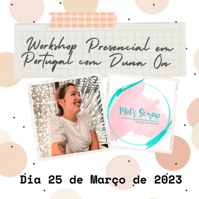 Promoção para workshop presencial em Portugal com Duna On e logo Mel's Scrap