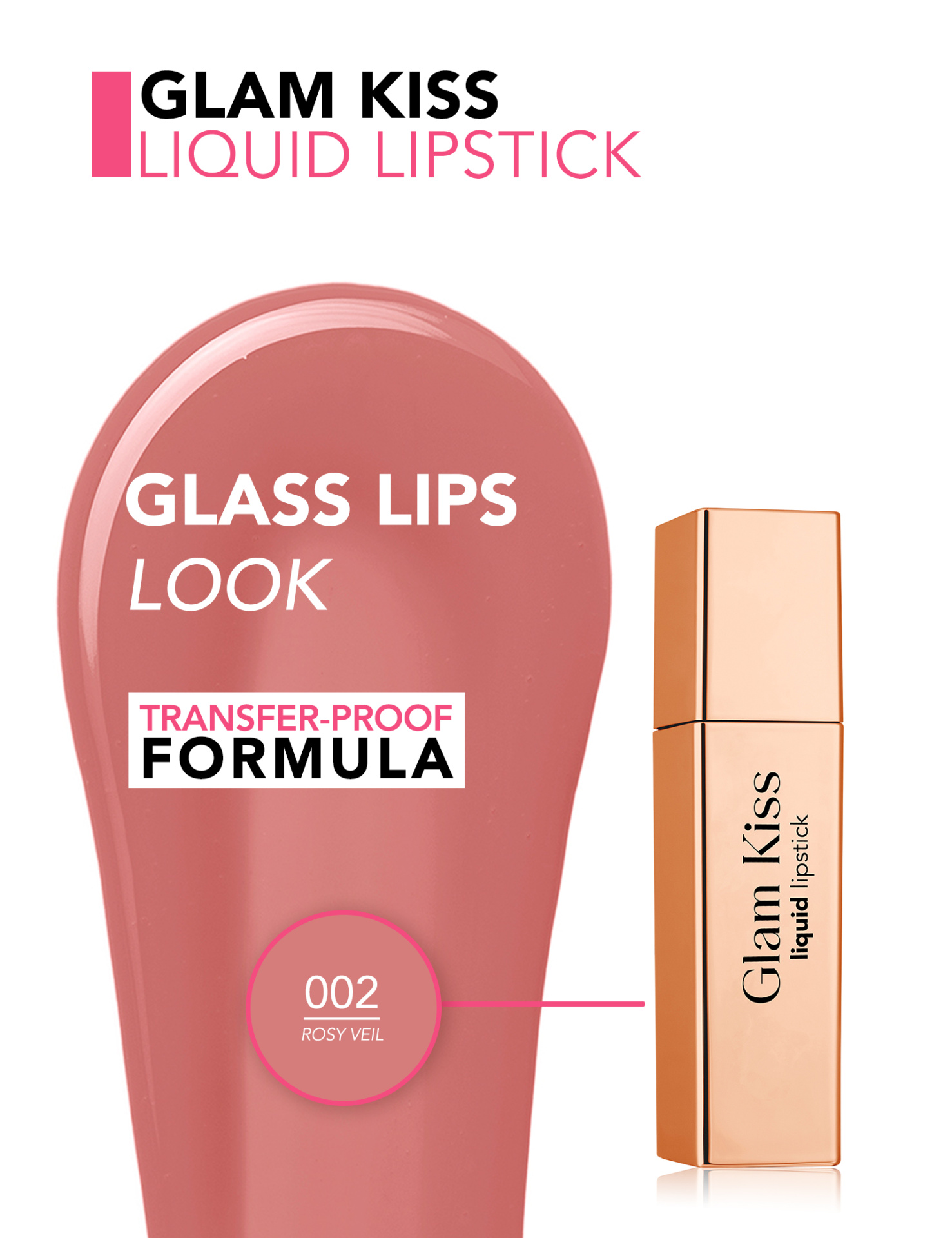 Batom líquido Glam Kiss cor Rosy Veil com embalagem dourada