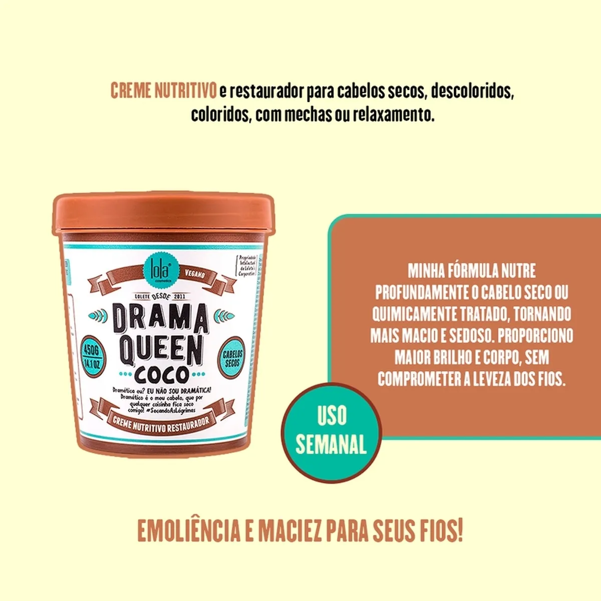 Creme nutritivo para cabelos secos em pote plástico com rótulo DRAMA QUEEN COCO