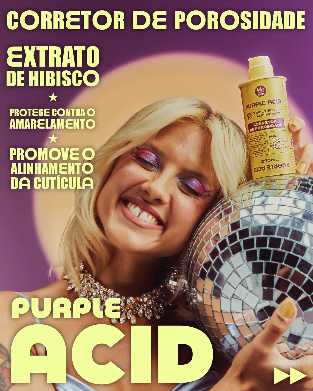 Promocional de corretor de porosidade Purple Acid com mulher loira segurando produto e globo espelhado