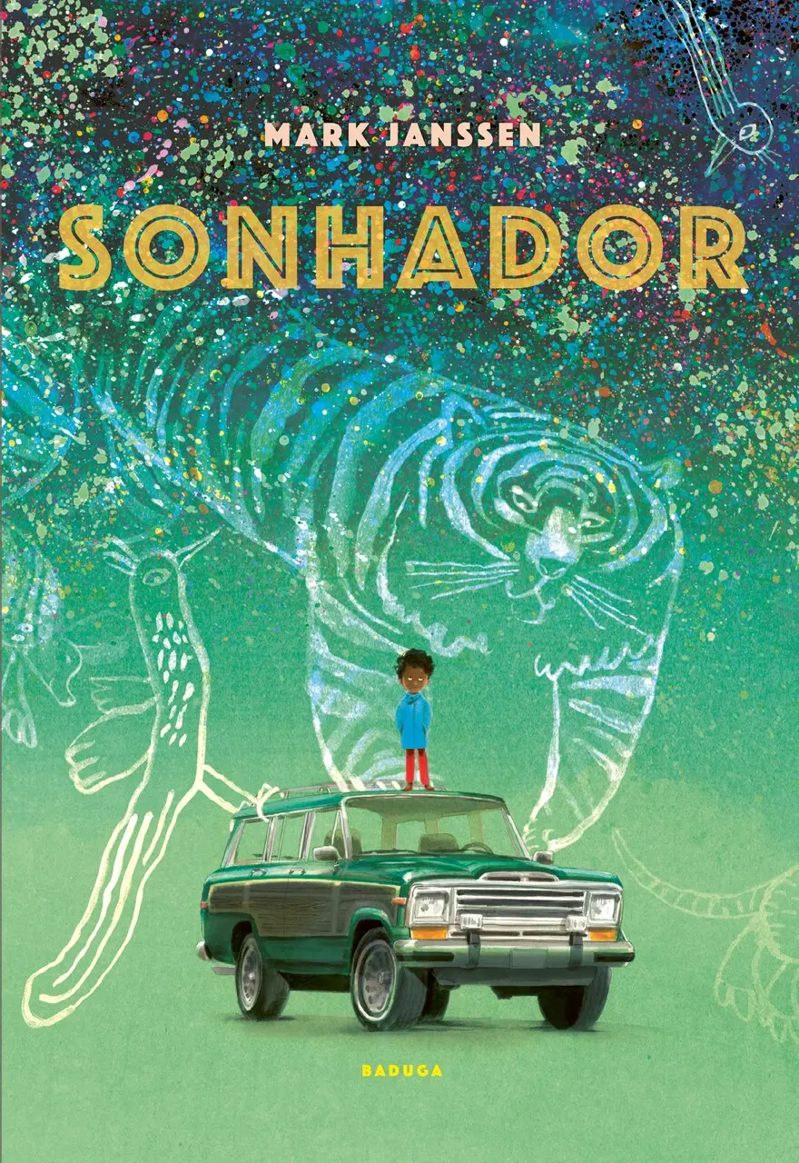 Capa do livro SONHADOR com criança em cima de carro verde e tigre desenhado ao fundo