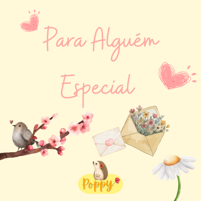 Texto em cor-de-rosa para alguém especial com ilustrações de flores, passarinho e envelope