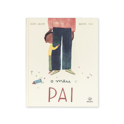 Capa de livro ilustrado com menino a abraçar as pernas de um adulto e texto o meu PAI.