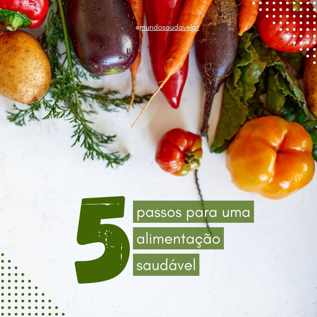 5 passos para uma alimentação saudável Legumes variados sobre mesa branca com texto sobre alimentação saudável