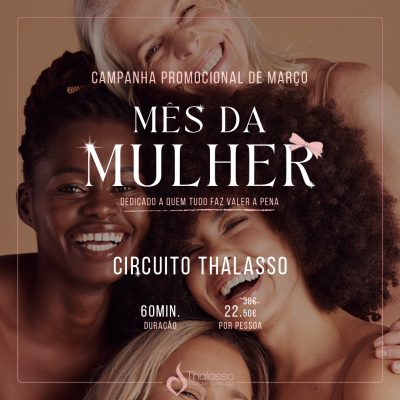 Promoção Mês da Mulher circuito Thalasso 60 min por 22.50€ com quatro mulheres sorridentes