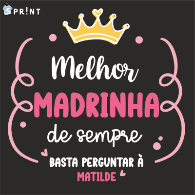 Texto colorido Melhor Madrinha de Sempre com coroa e decoração em fundo preto