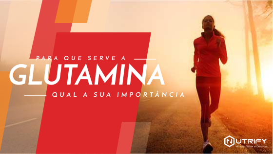 Mulher a correr ao pôr do sol com texto sobre glutamina e logótipo Nutrifiy