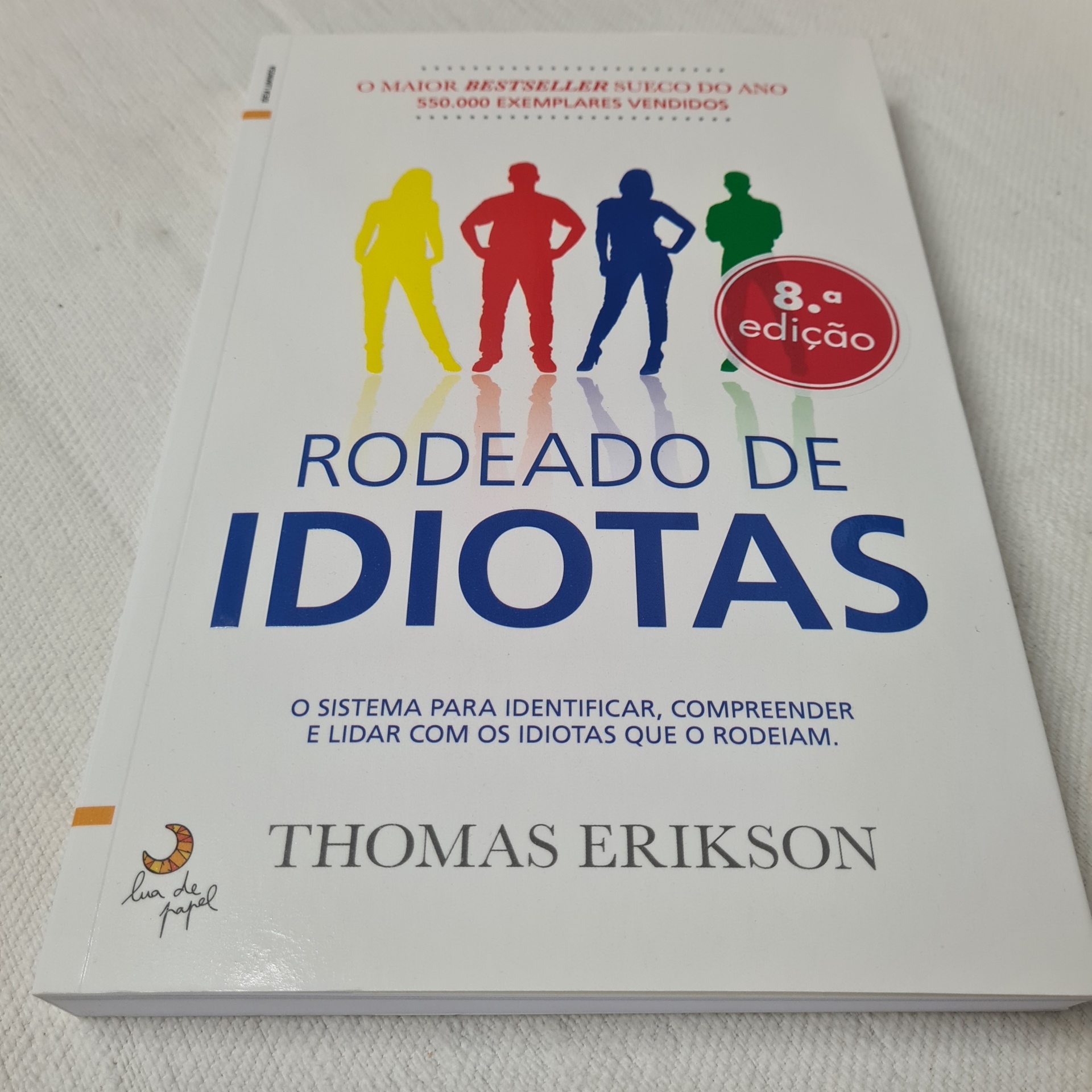 Thomas Erikson - Rodeado de Idiotas Livro