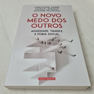 Livro O Novo Medo dos Outros sobre ansiedade, timidez e fobia social