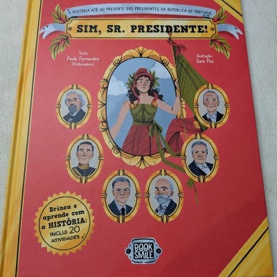 Capa de livro SIM, SR. PRESIDENTE! com ilustrações de presidentes portugueses e selo de atividades