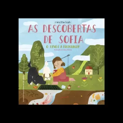 Capa de livro infantil 'As Descobertas de Sofia' sobre lixo e reciclagem com ilustração colorida de menina, cães, árvores, escorrega e ribeiro