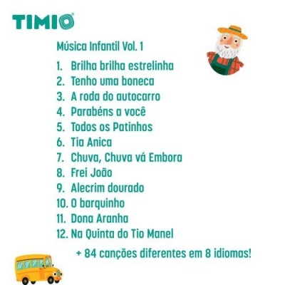 Lista de músicas infantis do álbum Música Infantil Vol. 1 da marca TIMIO com ilustração colorida de personagem e autocarro