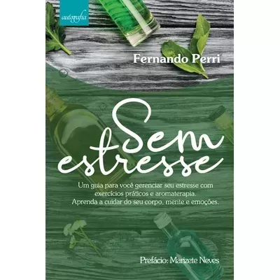 Capa de livro 'Sem estresse' com fundo de madeira, folhas verdes e frascos transparentes