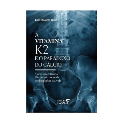 Capa de livro A Vitamina K2 e o Paradoxo do Cálcio com imagem de radiografia azul