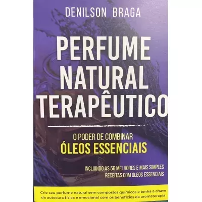 Capa de livro sobre perfumes naturais terapêuticos com texto em várias cores