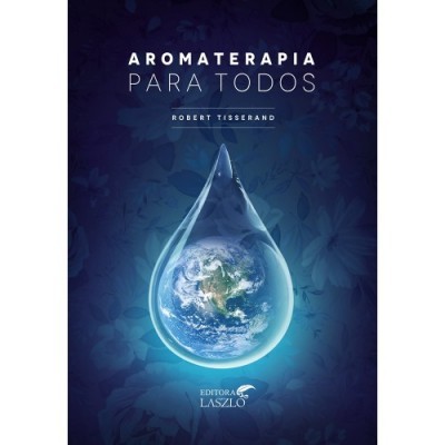 Capa de livro 'Aromaterapia para Todos' com imagem do planeta Terra dentro de uma gota de água
