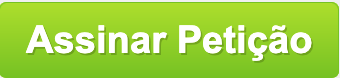assinar peti&ccedil;&atilde;o