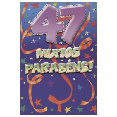 Cartão de aniversário com número 47 e a frase MUITOS PARABÉNS!