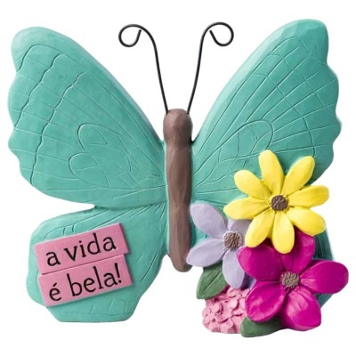 Escultura decorativa borboleta com flores e texto A VIDA É BELA!