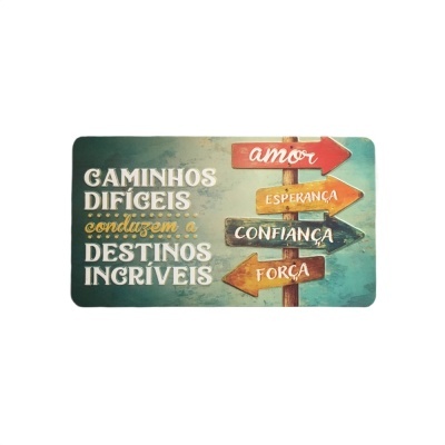 Placa decorativa com setas coloridas e texto em português inspirador