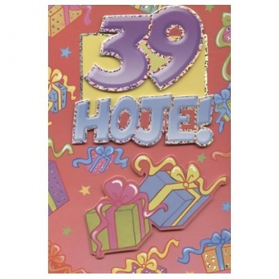 Cartão comemorativo para 39 anos com presentes coloridos e texto 39 HOJE!