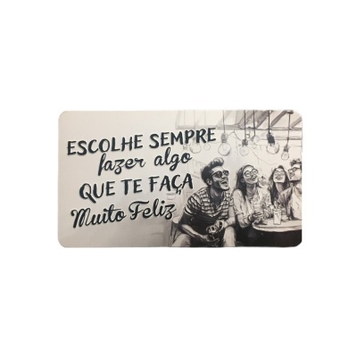 Placa com texto motivacional em português e imagem de grupo de pessoas sorrindo numa mesa de café