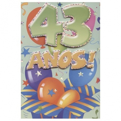 Cartão de aniversário com '43 ANOS!' e balões coloridos