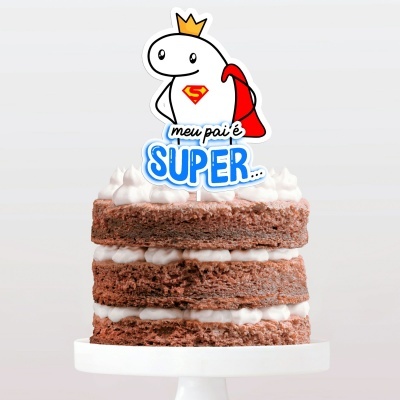 Topo Bolo Simples Meu Pai é Super