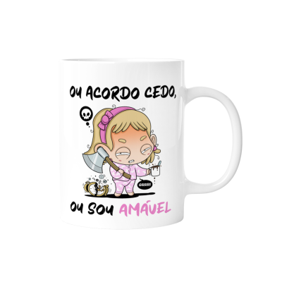 Caneca Ou Acordo, ou sou Amável!
