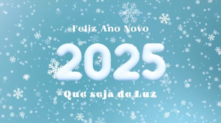 Fundo azul com flocos de neve e texto Feliz Ano Novo 2025 Que seja de Luz