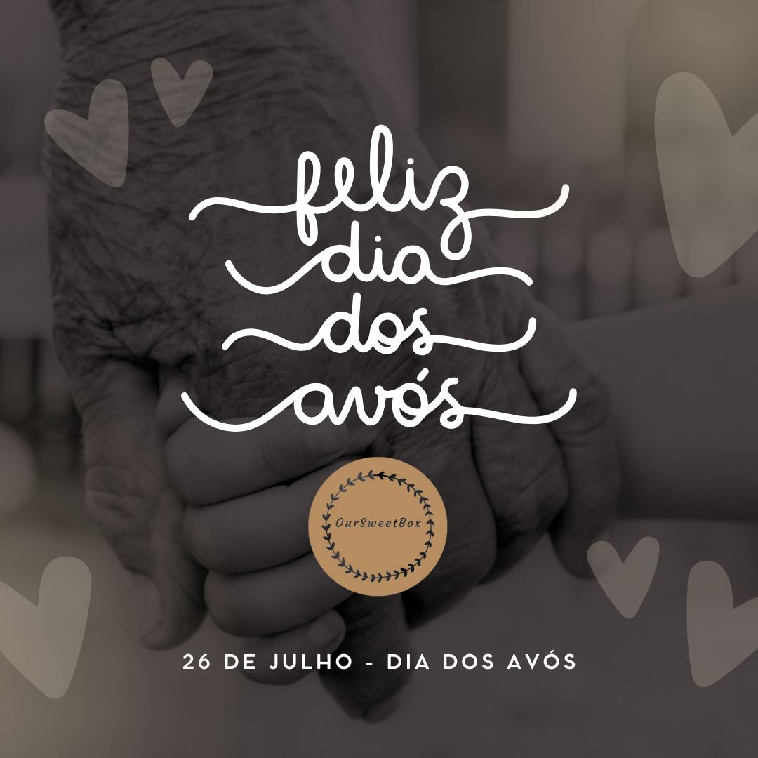 Mãos dadas em preto e branco com texto comemorativo do Dia dos Avós.