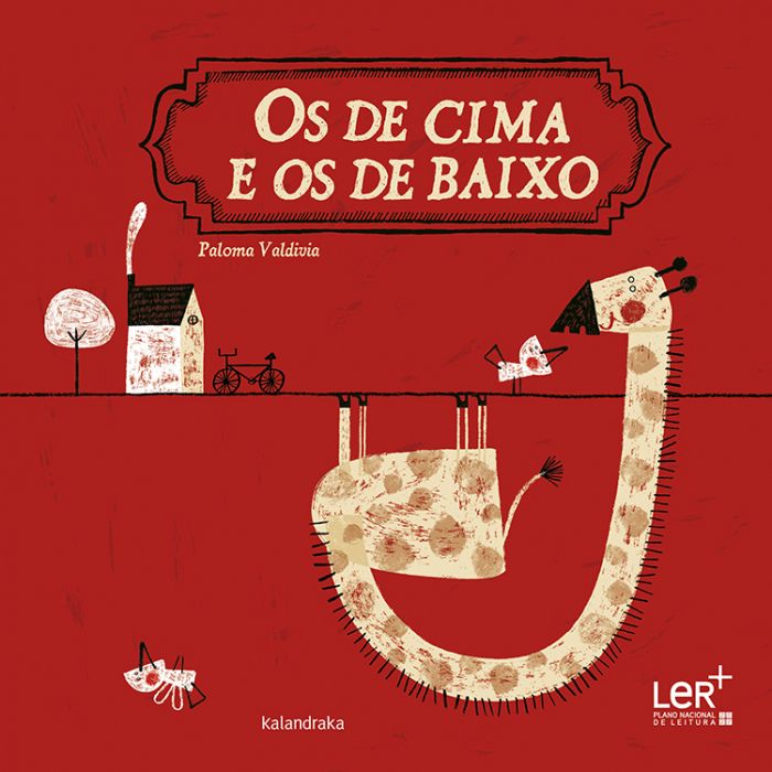 Os de cima e os de baixo (LER +) Capa de livro infantil vermelha com girafa pendurada num ramo e casa