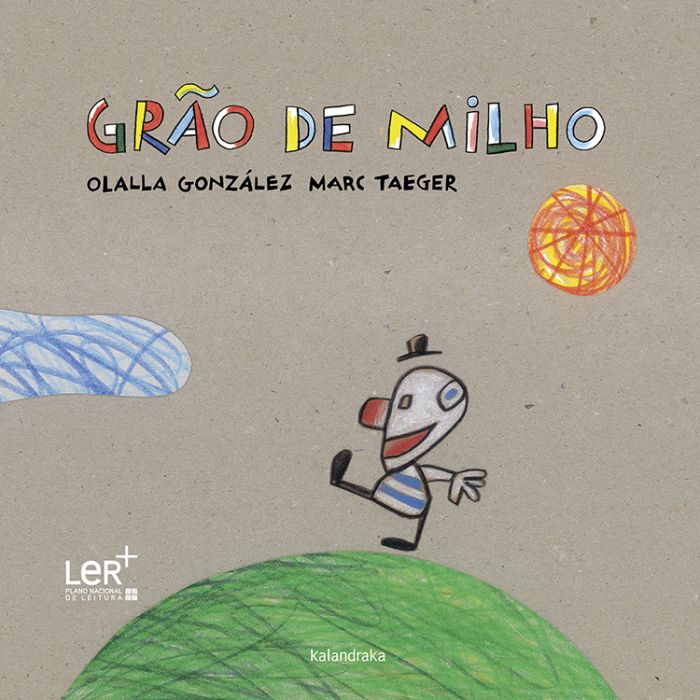 Grão de milho (LER +) Capa de livro infantil com personagem sorridente, sol, nuvem e colina desenhados de forma simples.