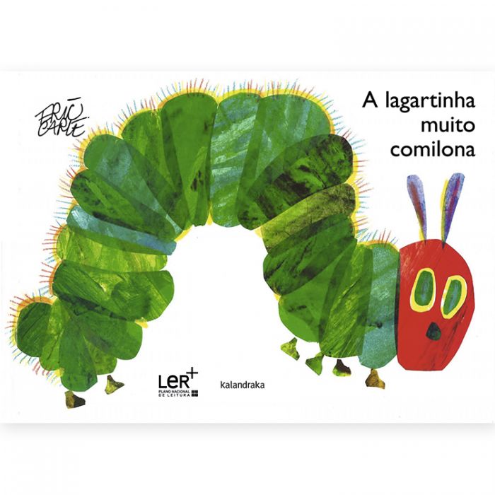A lagartinha muito comilona (LER +) Capa de livro infantil com ilustração de lagartinha colorida e título