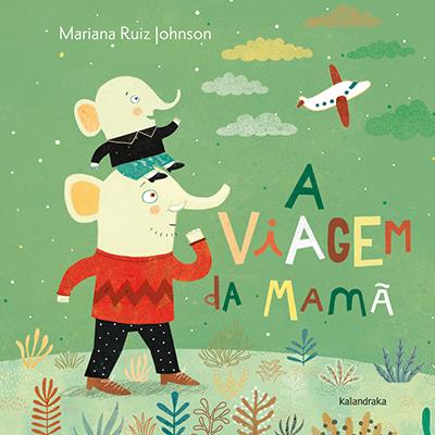 A Viagem da Mamã Capa de livro com elefantes e texto colorido em fundo verde