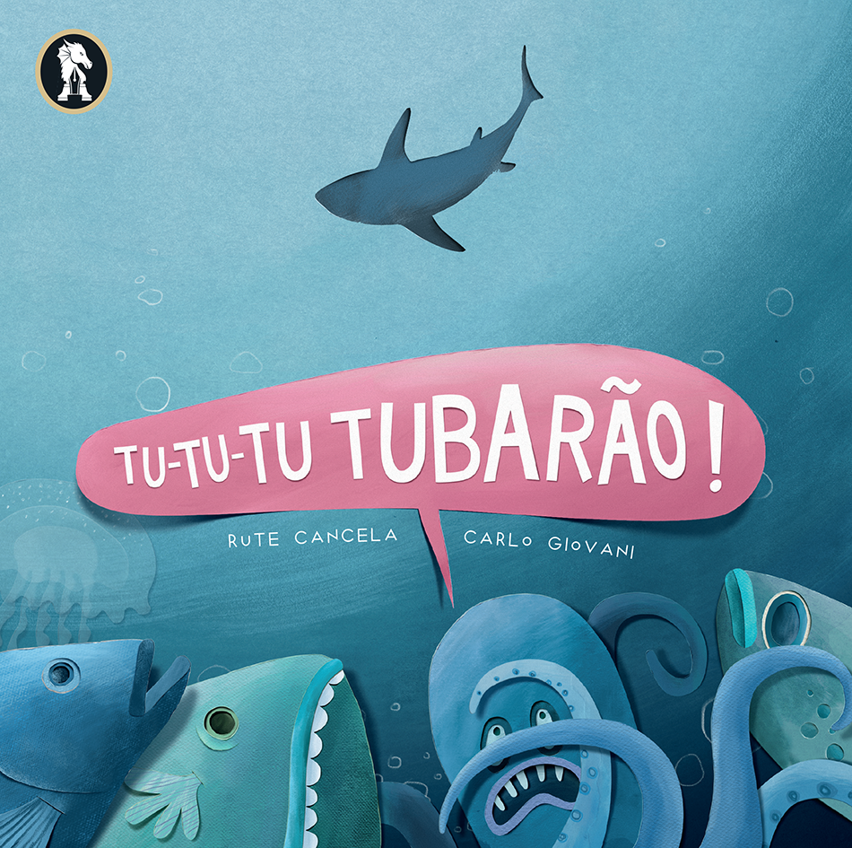 Tu-tu-tu Tubarão! Capa de livro infantil com peixe e polvo azul e verde e título TU-TU-TU TUBARÃO!