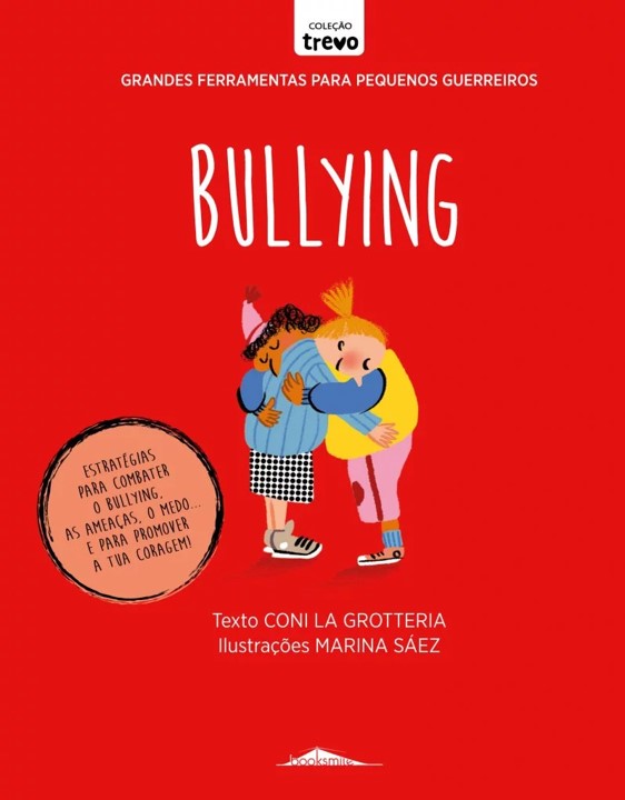 Grandes Ferramentas para Pequenos Guerreiros: Bullying Capa de livro vermelho com ilustração de duas crianças abraçadas e texto sobre bullying.