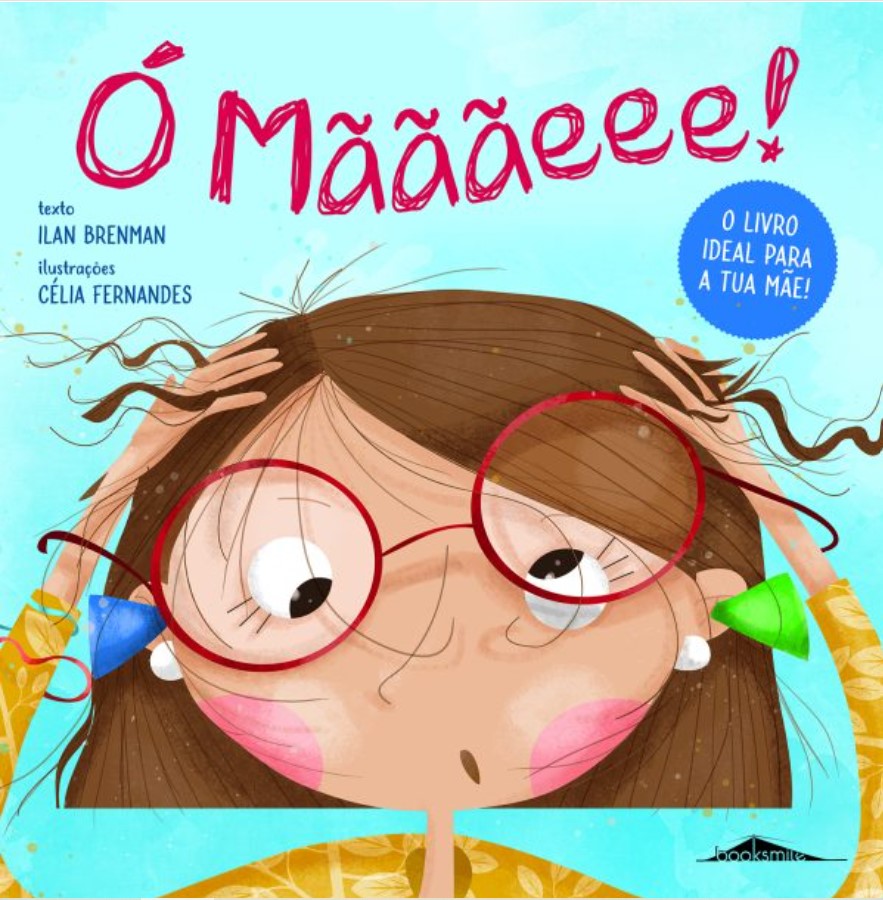 Ó Mãããeee! Capa de livro infantil com ilustração de menina de óculos redondos vermelhos e texto em destaque.