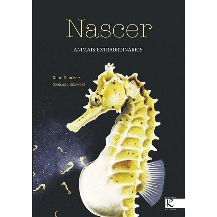 Nascer (LER +) Capa de livro com ilustração de cavalo-marinho e texto Nascer ANIMAIS EXTRAORDINÁRIOS