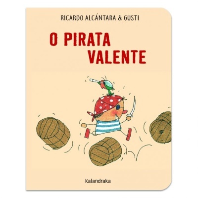 Capa de livro infantil 'O Pirata Valente' com ilustração de pirata e barris